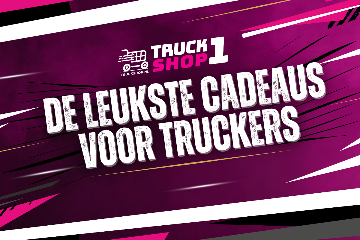 De leukste cadeaus voor vrachtwagenchauffeurs vindt je op Truckshop.nl