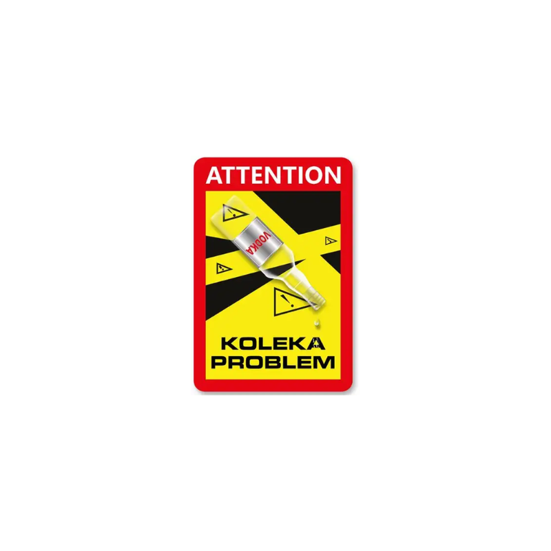 Sticker Attention Koleka Problem Fles Klein – Trucker Humor Sticker 80x120 mm
