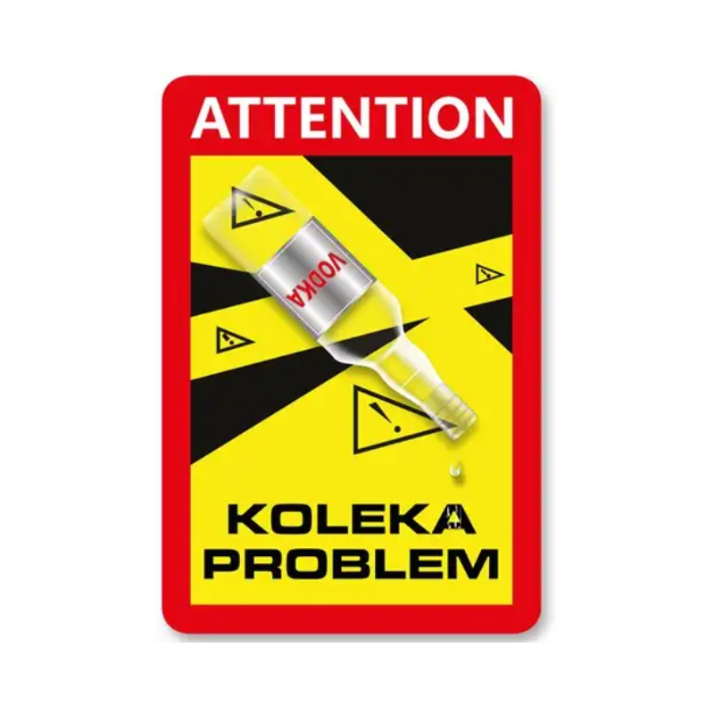 Sticker Attention Koleka Problem Fles Groot – Trucker Humor Sticker 170x250 mm